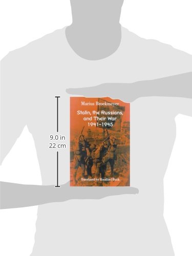 Stalin, the Russians, and Their War: 1941-1945