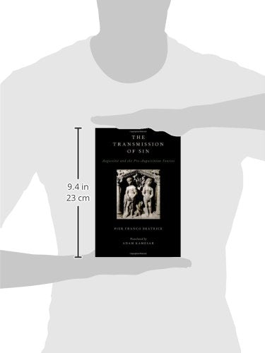 The Transmission of Sin: Augustine and the Pre-Augustinian Sources (AAR Religions in Translation)