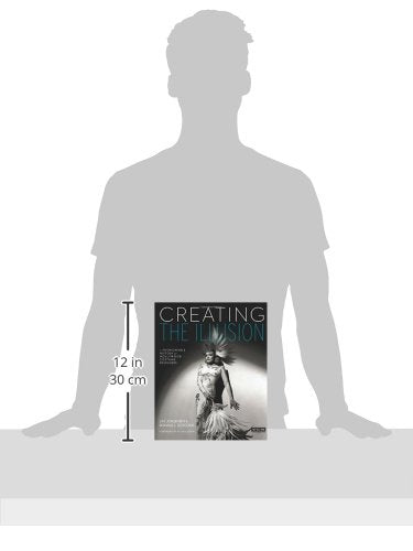 Creating the Illusion: A Fashionable History of Hollywood Costume Designers (Turner Classic Movies)