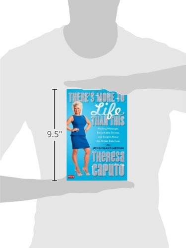 There's More to Life Than This: Healing Messages, Remarkable Stories, and Insight About the Other Side from the Long Island Medium