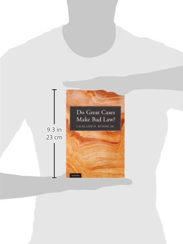 Do Great Cases Make Bad Law?