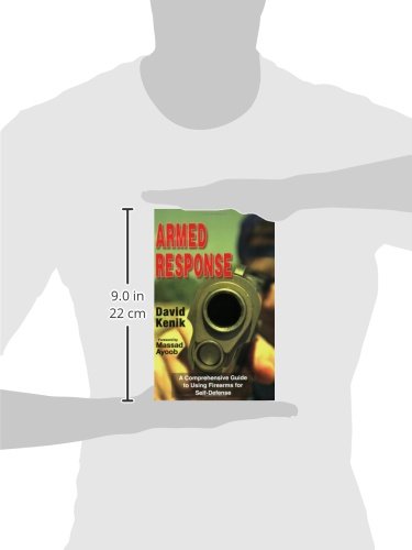 Armed Response: A Comprehensive Guide to Using Firearms for Self-Defense