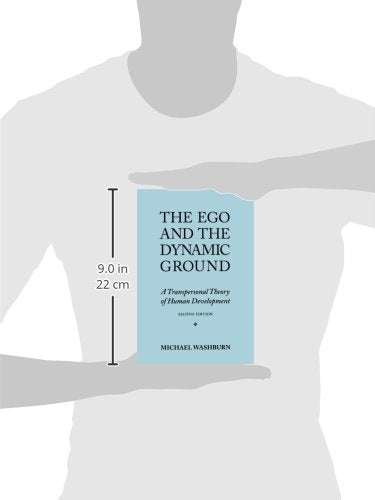 The Ego and the Dynamic Ground: A Transpersonal Theory of Human Development