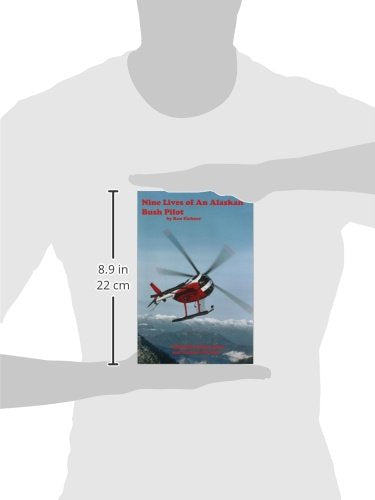Nine Lives Of An Alaska Bush Pilot