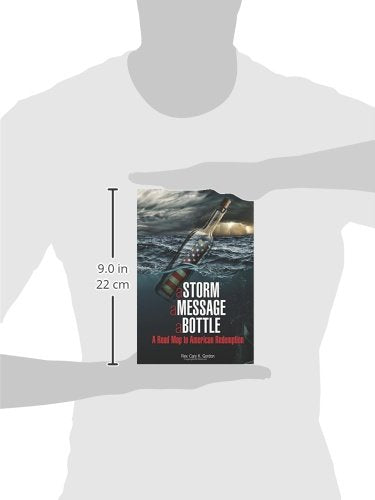 a Storm a Message a Bottle: A Road Map to American Redemption