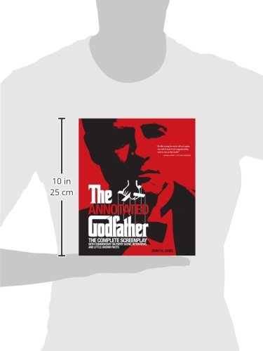 Annotated Godfather: The Complete Screenplay with Commentary on Every Scene, Interviews, and Little-Known Facts