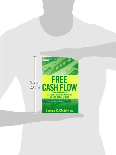 Free Cash Flow: Seeing Through the Accounting Fog Machine to Find Great Stocks