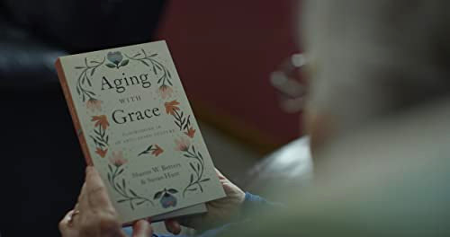 Aging with Grace: Flourishing in an Anti-Aging Culture