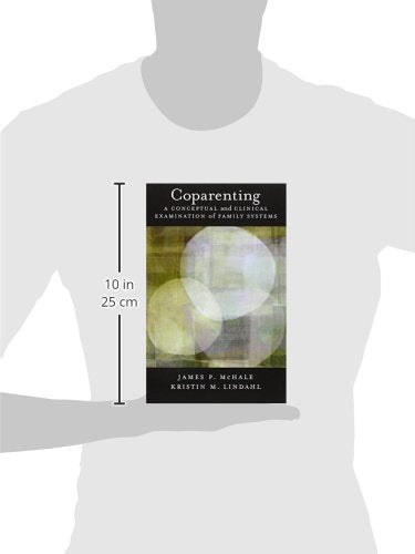 Coparenting: A Conceptual and Clinical Examination of Family Systems