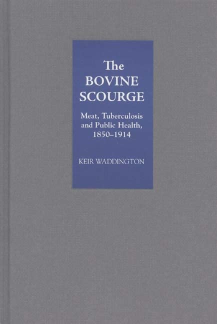 The Bovine Scourge: Meat, Tuberculosis and Public Health, 1850-1914