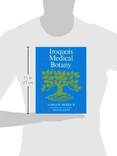 Iroquois Medical Botany (The Iroquois and Their Neighbors) b
