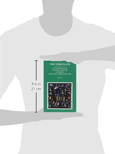 The York Plays: A Critical Edition of the York Corpus Christi Play As Recorded in British Library Additional MS 35290 (Early English Text Society Supplementary Series)