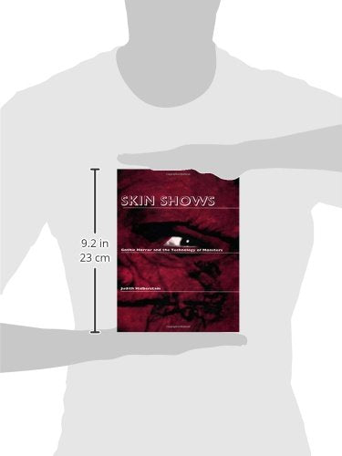 Skin Shows: Gothic Horror and the Technology of Monsters