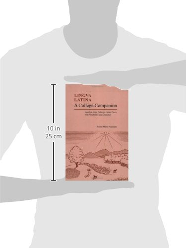 A College Companion Based: Based on Hans Orberg's Latine Dis