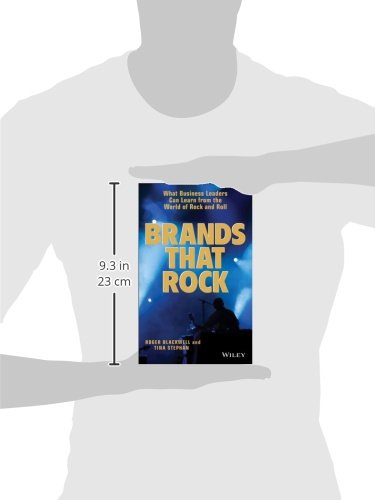 Brands That Rock: What Business Leaders Can Learn from the World of Rock and Roll