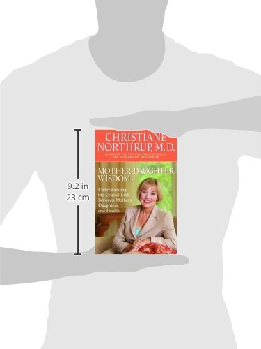 Mother-Daughter Wisdom: Understanding the Crucial Link Between Mothers, Daughters, and Health