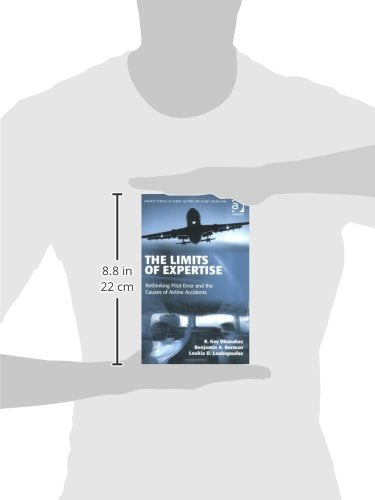 The Limits of Expertise: Rethinking Pilot Error and the Causes of Airline Accidents