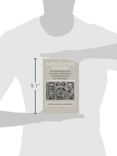 Sanctified Vision: An Introduction to Early Christian Interpretation of the Bible