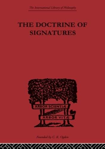 The Doctrine of Signatures (International Library of Philosophy)