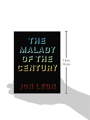 The Malady of the Century
