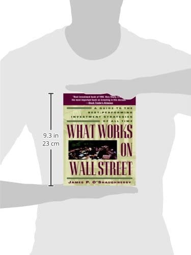 What Works on Wall Street: A Guide to the Best-Performing In