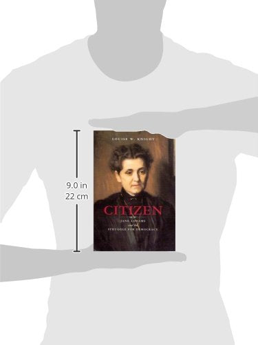 Citizen: Jane Addams and the Struggle for Democracy