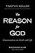 The Reason for God Discussion Guide: Conversations on Faith and Life