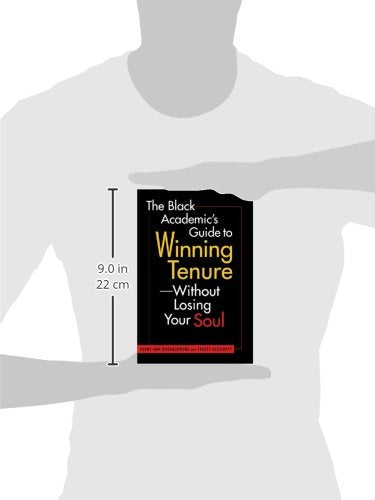 The Black Academic's Guide Tenure-Without Losing Your Soul
