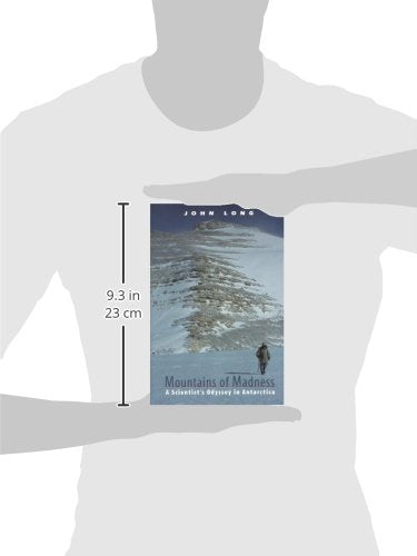 Mountains of Madness: A Scientists Odyssey in Antarctica by