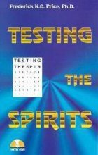 Testing the spirits by Price, Frederick K. C