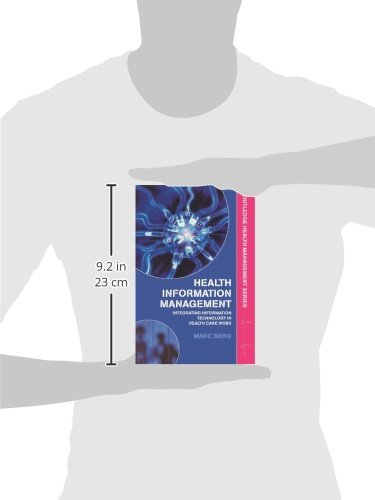 Health Information Management: Integrating Information Technology in Health Care Work (Health Management)