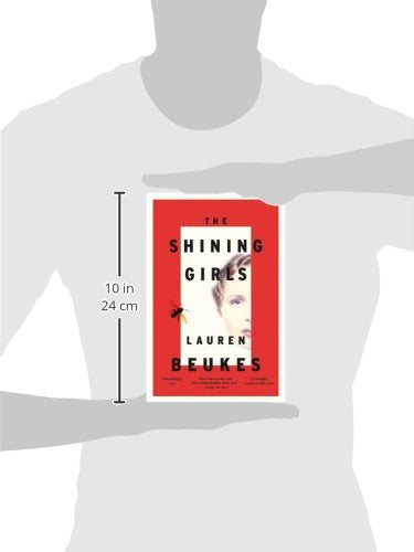 The Shining Girls: A Novel
