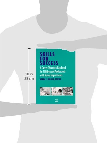 Skills for Success: A Career Education Handbook for Children and Adolescents with Visual Impairments