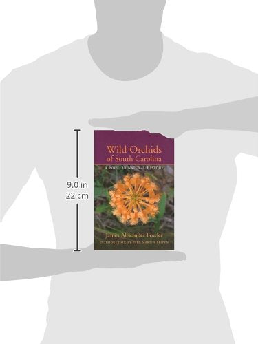 Wild Orchids Of South Carolina: A Popular Natural History