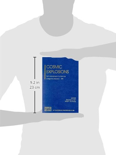 Cosmic Explosions: Tenth Astrophysics Conference College Park, Maryland, USA, 11-13 October 1999 (AIP Conference Proceedings, 522)