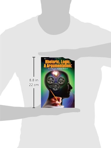 Rhetoric, Logic, & Argumentation: A Guide for Student Writers