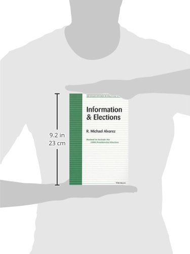 Information and Elections (Michigan Studies In Political Analysis)
