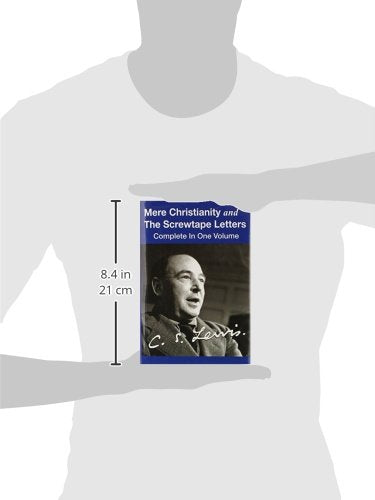 Mere Christianity and The Screwtape Letters (Complete in One)