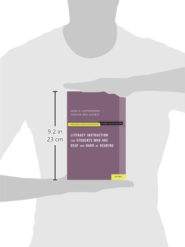 Literacy Instruction for Students who are Deaf and Hard of Hearing (Professional Perspectives On Deafness: Evidence and Applications)