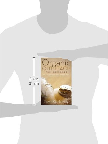 Organic Outreach for Churches: Infusing Evangelistic Passion into Your Congregation
