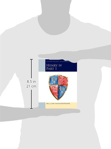 Henry IV Part 1: Oxford School Shakespeare (Oxford School Shakespeare Series)