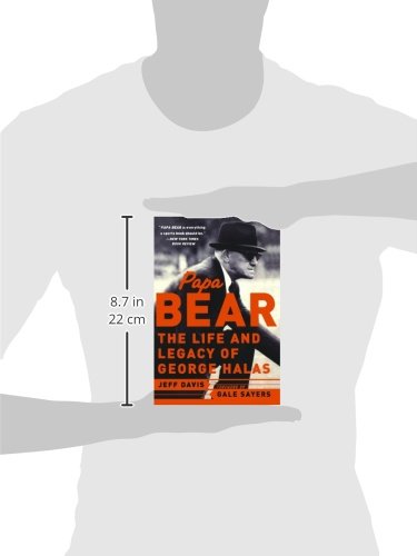 Papa Bear: The Life and Legacy of George Halas