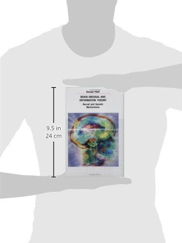 Brain Arousal and Information Theory: Neural and Genetic Mechanisms