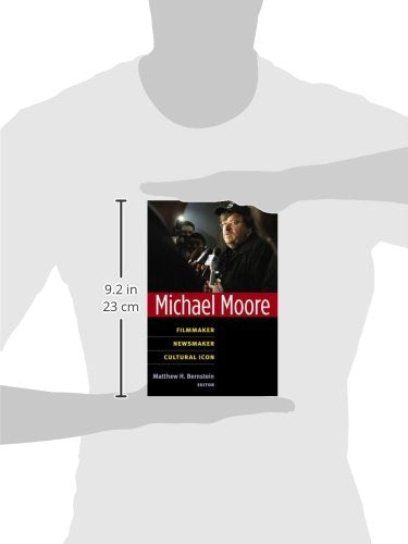 Michael Moore: Filmmaker, Newsmaker, Cultural Icon (Class : Culture)