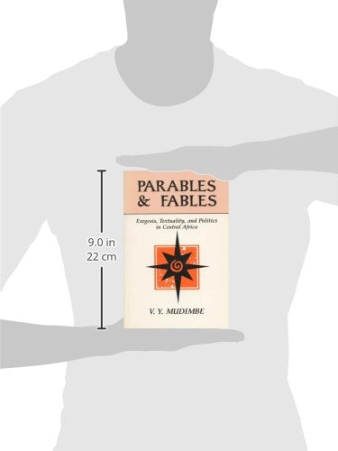 Parables and Fables: Exegesis, Textuality, and Politics in Central Africa