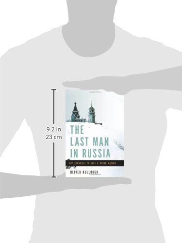 The Last Man in Russia: The Struggle to Save a Dying Nation