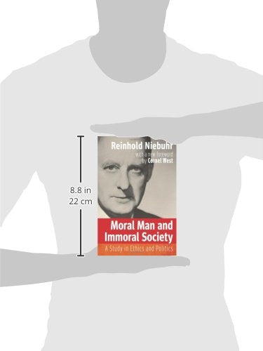 Moral Man and Immoral Society: A Study in Ethics and Politics (Library of Theological Ethics)