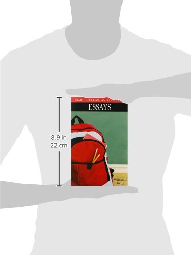 Simple, Clear, and Correct: Essays (Kelly Brief Rhetoric)