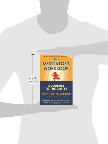 The Meditator's Workbook: A Journey to the Center