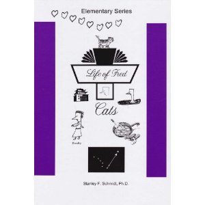 Life of Fred--Cats by Stanley F. Schmidt (Paperback)